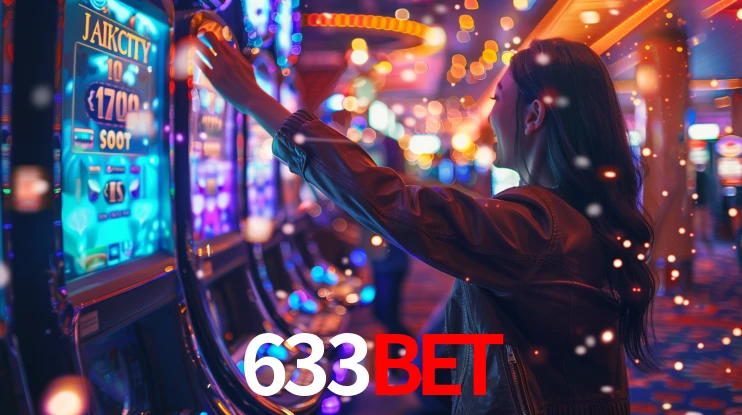 633Bet: Jogos de Caça-Níqueis-Altas Recompensas, Roleta-Velocidade, Blackjack-Desafios Máximos